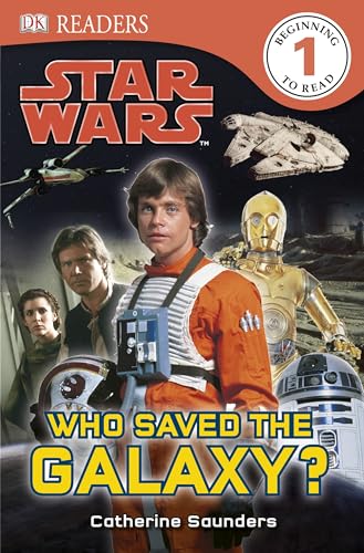 Star Wars Who Saved the Galaxy? (DK Readers Level 1)